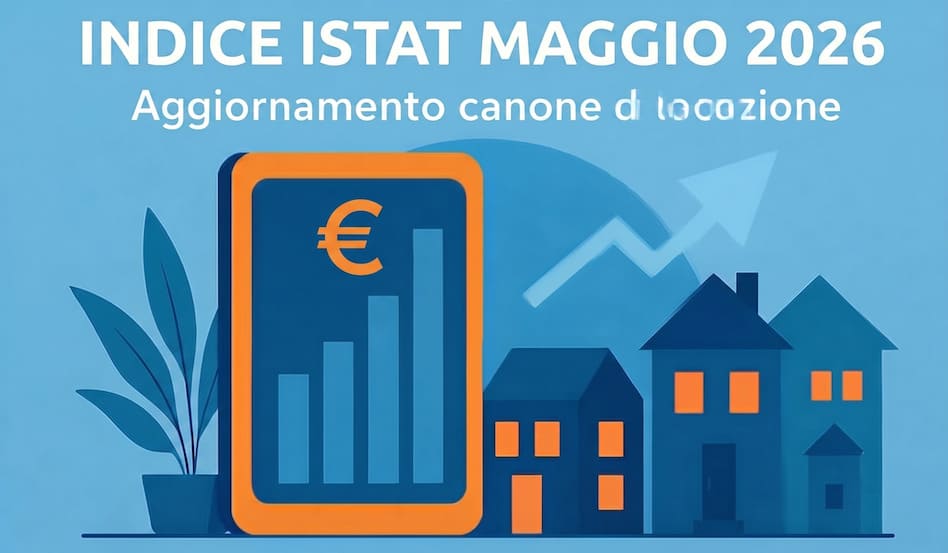 Indice Istat maggio 2026 di riferimento per l’aggiornamento del canone di locazione